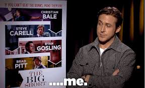 Make your own images with our meme generator or animated gif maker. Ryan Gosling Thinks The Big Short Co Star Steve Carell Is A Liar