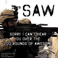 M249 Kick The Tires And Light The Fires Military Quotes Military Humor Military Memes