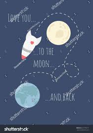 I Love You To The Moon And Back Poster Love You To The Moon And Back Quote Card Valentine Universe Poster Quote Cards Grandparents Day Crafts Valentines Cards