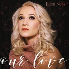 Download Eden Neller album songs: Our Love