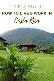 Some people choose land ownership instead. Living The Pura Vida How To Live And Do Business In Costa Rica Moving To Costa Rica Living In Costa Rica Costa Rica