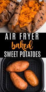 Air Fryer Baked Sweet Potatoes Recipe In 2021 Sweet Potato Cinnamon Sweet Potato Baking Sweet