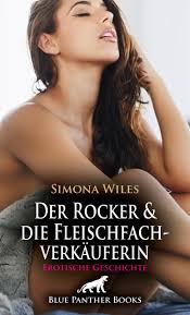 Der Rocker und die Fleischfachverkäuferin - Erotische Geschichte + 2  weitere Geschichten (kartoniertes Buch) | Grimms - lesen & genießen