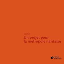 Maybe you would like to learn more about one of these? 2030 Un Projet Pour La Metropole Nantaise Nantes
