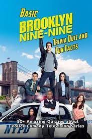 * 5,632 people took the quiz. Basic Brooklyn Nine Nine Trivia Quiz And Fun Facts 50 Amazing Quizzes About Police Bol Com