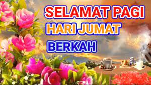 Itulah sederet ucapan selamat pagi dari berbagai bahasa negara di dunia. Selamat Pagi Hari Jumat Berkah Youtube