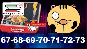 See more of cuadernos de geografía: Espanol Sexto Grado Pagina 67 68 69 70 71 72 73 Espanol 6 Primaria Youtube