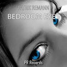 Once students have practiced enough tell them to all close their eyes. Bedroom Eyes Original Mix Song By Patrik Remann Spotify