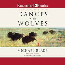 The time is during the american civil war. Dances With Wolves Audiobook Michael Blake Audible Com Au
