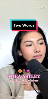 Thea!!! 😭 Here's her live cover of Ms. Lea Salonga's Two Words. #fy #...