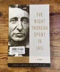 The night Thoreau spent in jail by Jerome Lawrence, Paperback