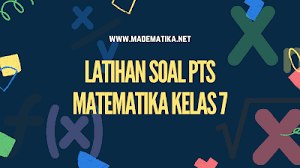 Contoh soal matematika kelas 7 dan pembahasannya. Contoh Soal Dan Pembahasan Pts Matematika Kelas 7 Madematika
