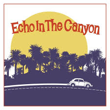 Echo In the Canyon (feat. Jakob Dylan) (Original Motion Picture Soundtrack)  - Album by Echo In The Canyon - Apple Music