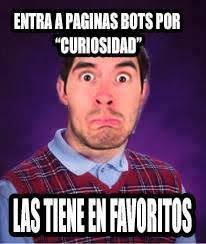 Hola soy german y te apuesto q uso BOTS