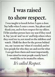 Godsmasterpiecetx Respect Quotes Words Life Quotes