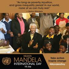 He was a human rights lawyer, a prisoner of conscience, and an international peacemaker. Nelson Mandela International Day 2020 Events