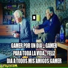 Check spelling or type a new query. Meme Personalizado Gamer Por Un Dia Gamer Para Toda La Vida Feliz Dia A Todos Mis Amigos Gamer 895675