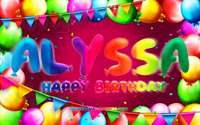 Stream songs including happy birthday alyssa, i am the music man and more. Download Wallpapers Happy Birthday Alyssa 4k Colorful Balloon Frame Alyssa Name Purple Background Alyssa Happy Birthday Alyssa Birthday Popular American Female Names Birthday Concept Alyssa For Desktop Free Pictures For Desktop Free