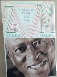 Sometimes There Is a Void: Memoirs of an Outsider (Signed by the author  Zakes Mda)