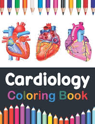 If your child loves interacting. Cardiology Coloring Book Fun And Easy Human Heart Anatomy Coloring Book Learn The Human Heart Anatomy With Fun Easy Human Heart Anatomy Col Paperback The Frugal Frigate