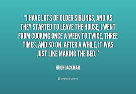 The experience of being surrounded by one can shape who we will become later on in life. Quotes About Older Sibling 46 Quotes