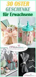 Geschenke selber basteln geschenke verpacken selber machen diy geschenke ostern basteln mit kindern basteln frühling ostern geschenkidee basteln zu ostern. 30 Ostergeschenke Fur Erwachsene Osteruberraschung Fur Erwachsene