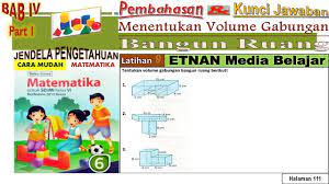 Maybe you would like to learn more about one of these? Latihan 9 Pembahasan Matematika Kunci Jawaban Menentukan Volume Gabungan Bangun Ruang Halaman 111 Youtube