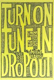 Timothy Leary S Turn On Tune In Drop Out Poster Etsy In 2021 Dropout Poster Turn Ons