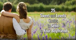 Sometimes things go this much complicated that finally it results in the separation. 25 Sweet Boyfriend Quotes To Send To The Guy You Love