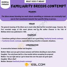 Familiarity Breeds Contempt Meaning With Interesting Conversations 7 E S L In 2020 Other Ways To Say Confusing Words Meant To Be