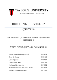 Is placed in no.1, jalan sejathera 25/124. Building Service 2 Report On Tesco Extra