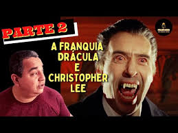 A FRANQUIA DRÁCULA E CHRISTOPHER LEE