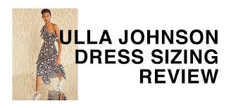 Ulla Johnson Dress Sizing Review Is A 595 Dress Worth It