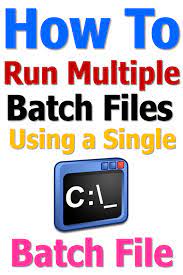 How To Run Multiple Batch Files From A Batch File Batch File Computer Projects Electronic Measuring