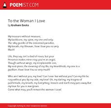 To The Woman I Love By Graham Ereks Poemist