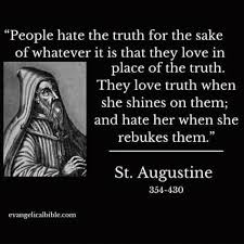 Saint augustine was a fifth century theologian and philosopher. Truth Will Set You Free If You Have The Courage To Admit It Cool Words Thoughts Quotes Words Of Wisdom