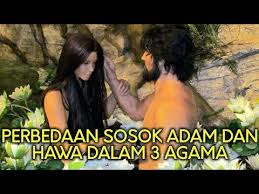 Apakah diturunkannya adam ke bumi adalah hukuman atau ketetapan karena ia diciptakan untuk menjadi khalifah? Nabi Adam Dan Hawa Menurut 3 Agama Youtube