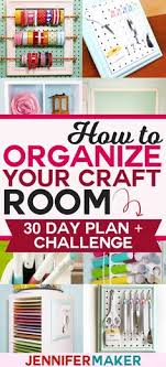 Here are over 30 sewing room ideas to help you organize your crafts this year. How To Organize Your Craft Room In 30 Days Free Email Challenge Tips Tricks And Tutorials Craft Room Organization Craft Organization Craft Room