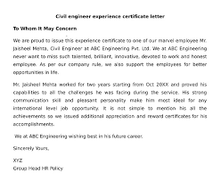 An experience certificate, or a certificate validating your experience, is a good example of a document you can use as proof to the training or workshops you have attended, the skills you have since it is given by an authorized certifying body, it can vouch for the integrity of your application. What Is The Experience Certificate Format For Civil Engineer Wisdom Jobs India
