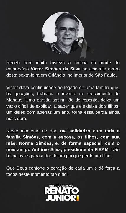 LUTO: O prefeito de Manaus, Renato Junior, lamentou a morte do empresário Victor  Simões da Silva, filho de Antonio Silva, presidente da Federação das  Indústrias do Estado do Amazonas (Fieam). Victor