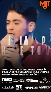 CONVITE OFICIAL DA FESTA DE EMANCIPAÇÃO POLÍTICA DE PRINCESA ISABEL; PABLO  E THIAGO FREITAS ESTÃO ENTRE AS ATRAÇÕES
