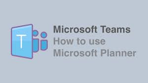 How To Use Planner With Microsoft Teams
