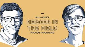 Bill Gates’s Heroes in the Field: Mandy Manning