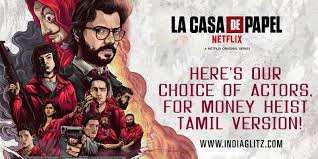 Fans of money heist, we know how hard it's been. Here S Our Choice Of Actors For Money Heist Tamil Version Tamil News Indiaglitz Com