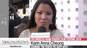 Karin Anna Cheung and her recent visit to Japan at LA Asian Pacific Film  Festival 2010