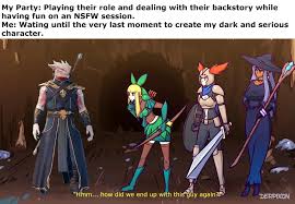 Not all campaign has to be dark and serious, especially NSFW. : rdndmemes