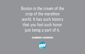 ©2021 boston globe media partners, llc 'it's you guys that don't believe in us': Boston Marathon Motivational Quotes Runner S World