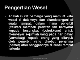 3.a pengertian surat sanggup adalah surat (akta) yang berisi kesanggupan seorang debitur untuk membayar sejumlah uang tertentu kepada seorang kreditur atau penggantinya. Pertemuan 4 Surat Wesel Sejarah Dan Pengaturan Copyright