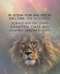 Highermind On Instagram Wir Mochten Dir Heute Etwas Von Lowen Erzahlen Stell Dir Vor Du Bi In 2020 Lebensweisheiten Spruche Spruche Tierliebe Weisheiten Spruche