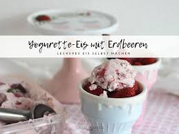 Eis am stiel selber machen: Castlemaker Food Lifestyle Magazin Yogurette Eis Selbst Machen Mit Oder Ohne Eismaschine Castlemaker Food Lifestyle Magazin